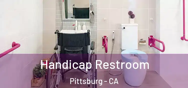 Handicap Restroom Pittsburg - CA