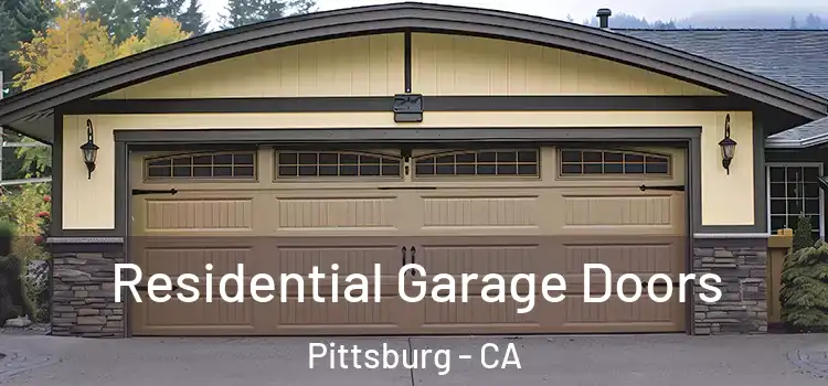  Residential Garage Doors Pittsburg - CA